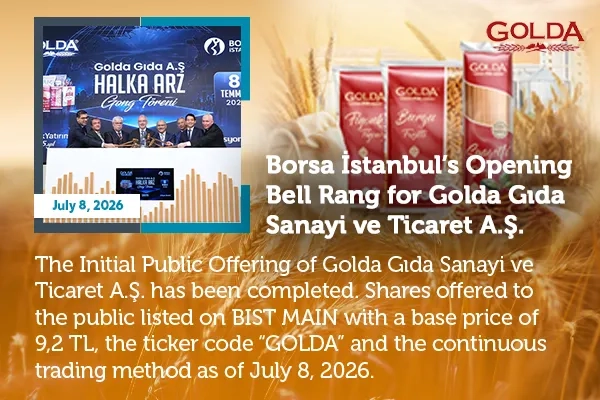 Borsa İstanbul’s Opening Bell Rang for Golda Gıda Sanayi ve Ticaret A.Ş.