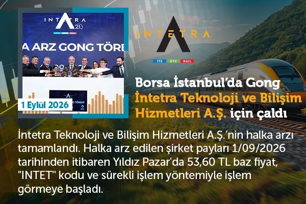 Borsa İstanbul’da gong İntetra Teknoloji için çaldı