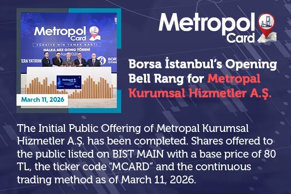 Borsa İstanbul’s Opening Bell Rang for Metropal Kurumsal Hizmetler A.Ş.