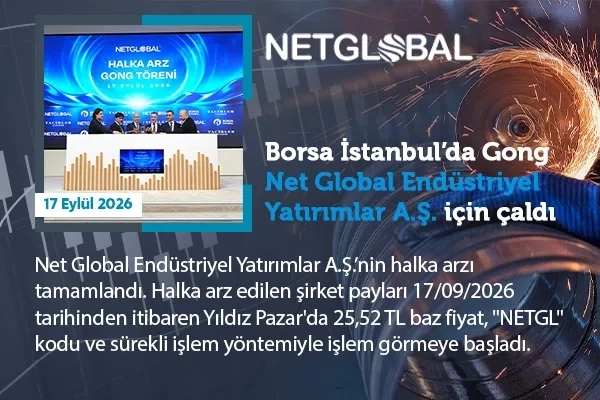 Borsa İstanbul’da gong Net Global için çaldı