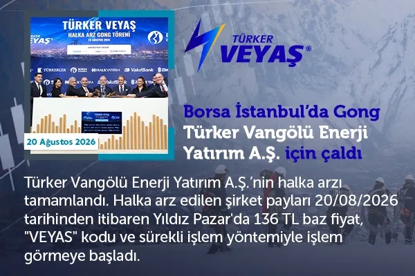 Borsa İstanbul’da gong Türker VEYAŞ için çaldı