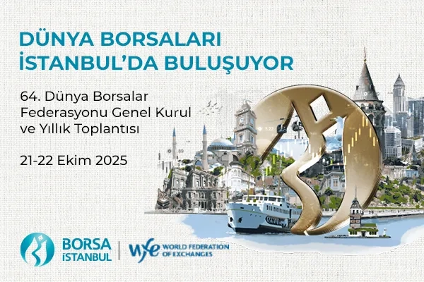 Dünya Borsaları İstanbul’da Buluşuyor