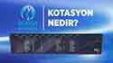 Kotasyon Nedir?